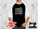 I Speak Fluent Sarcastic - BLACK - Panels On Demand