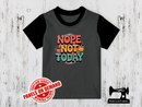 Nope Not Today - CHARCOAL GREY - Panels On Demand