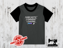 Sarcastic Comment Loading - CHARCOAL GREY - Panels On Demand