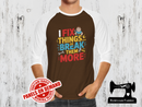 I Fix Things or Break Them More - BROWN - Panels On Demand