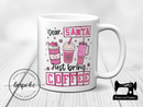 Dear Santa Just Bring Coffee, Christmas - Mug - Bespoke