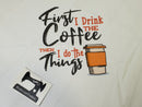 First Coffee - WHITE - Panels On Demand