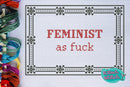 Feminist As F*** - Cross Stitch Pattern - Kitsch Stitch Studio