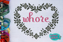 Whore - Cross Stitch Pattern - Kitsch Stitch Studio