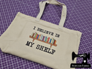 I Believe In My Shelf - Tote Bag - Bespoke