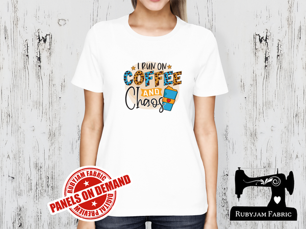 I Run on Coffee and Chaos - WHITE - Panels On Demand