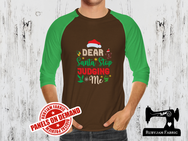 Dear Santa Stop Judging Me - BROWN - Panels On Demand