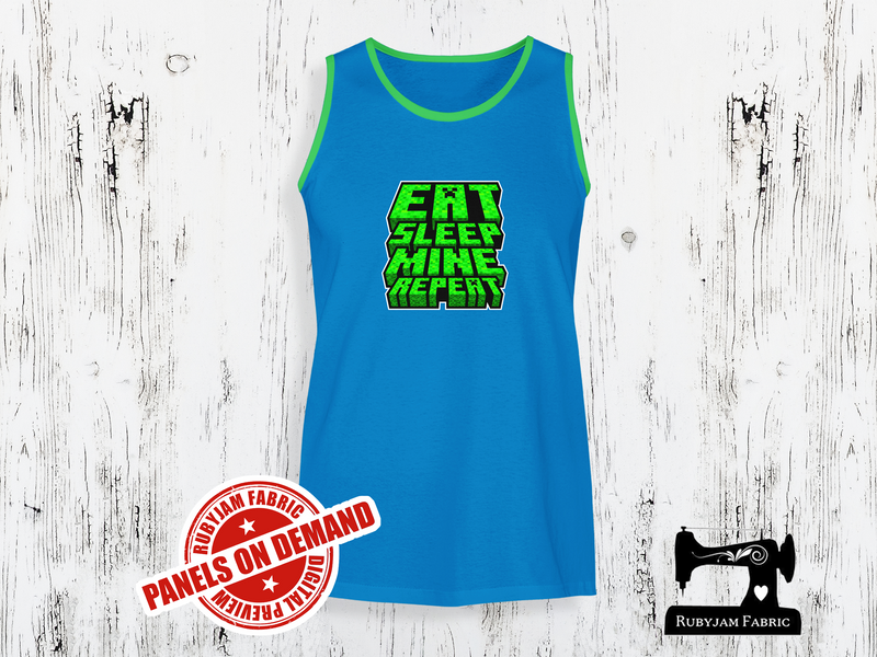 Eat Sleep Mine Repeat - TURQUOISE - Panels On Demand