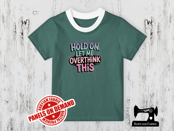 Hold On, Let me Overthink This - SAGE GREEN - Panels On Demand