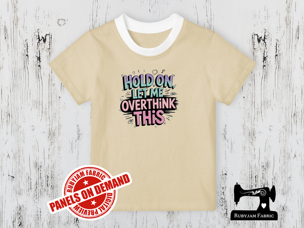 Hold On, Let me Overthink This - SAND BEIGE - Panels On Demand