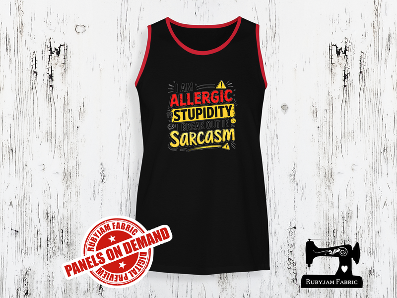 I'm Allergic to Stupidity, I Break Out in Sarcasm - BLACK - Panels On Demand
