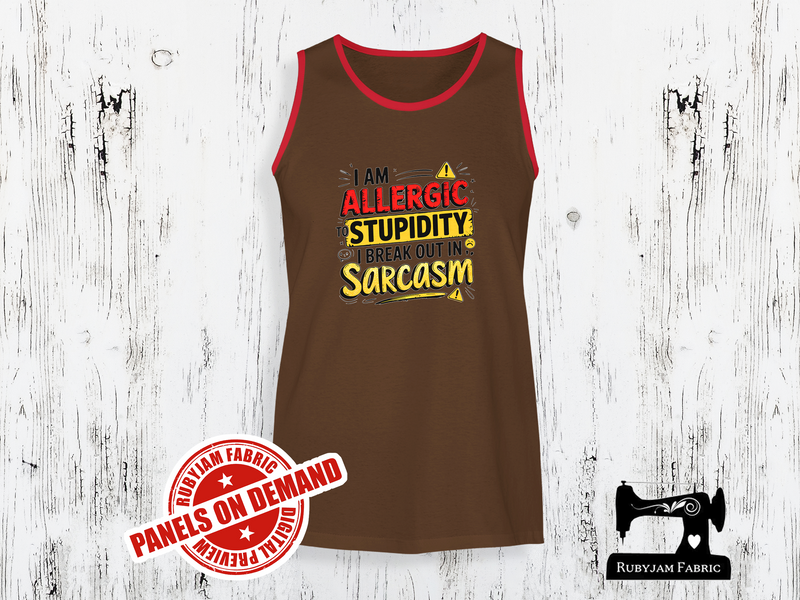 I'm Allergic to Stupidity, I Break Out in Sarcasm - BROWN - Panels On Demand