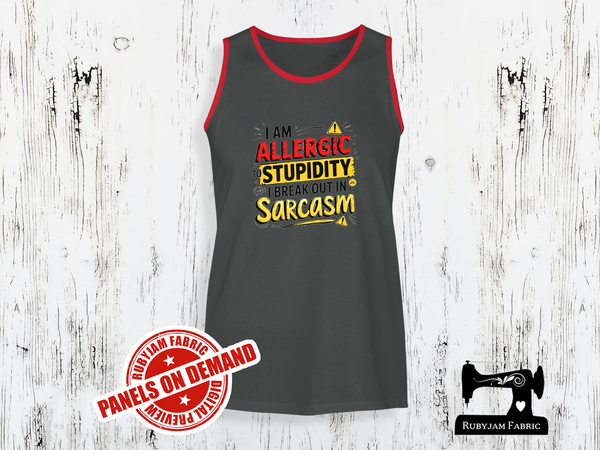 I'm Allergic to Stupidity, I Break Out in Sarcasm - CHARCOAL GREY - Panels On Demand