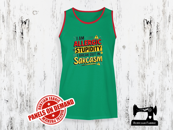 I'm Allergic to Stupidity, I Break Out in Sarcasm - GREEN - Panels On Demand