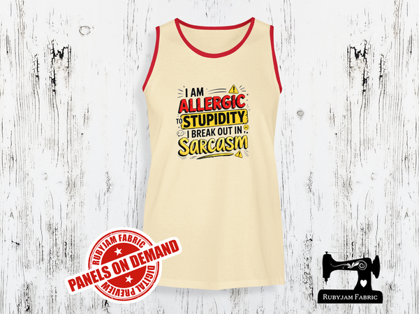 I'm Allergic to Stupidity, I Break Out in Sarcasm - SAND BEIGE - Panels On Demand