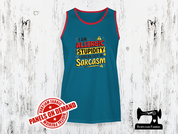 I'm Allergic to Stupidity, I Break Out in Sarcasm - TEAL BLUE - Panels On Demand