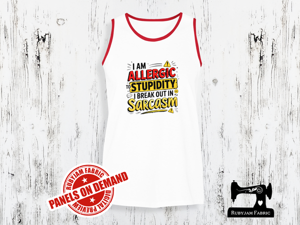 I'm Allergic to Stupidity, I Break Out in Sarcasm - WHITE - Panels On Demand