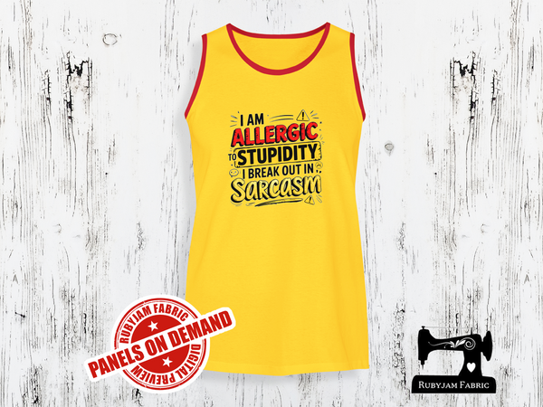 I'm Allergic to Stupidity, I Break Out in Sarcasm - YELLOW - Panels On Demand