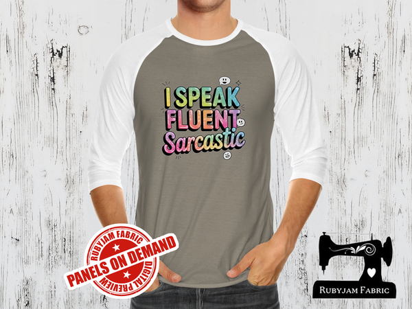 I Speak Fluent Sarcastic - LIGHT GREY - Panels On Demand