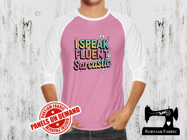 I Speak Fluent Sarcastic - LIGHT PINK - Panels On Demand