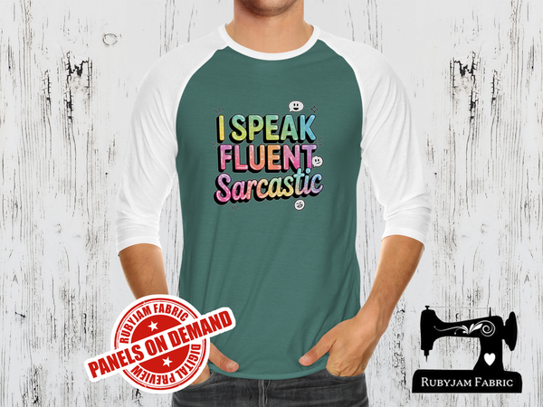 I Speak Fluent Sarcastic - SAGE GREEN - Panels On Demand