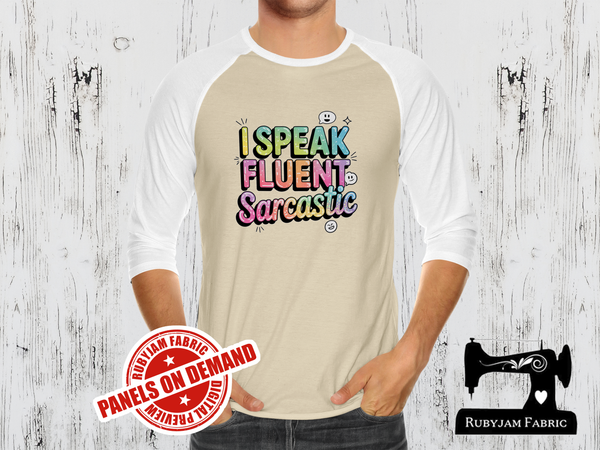 I Speak Fluent Sarcastic - SAND BEIGE - Panels On Demand