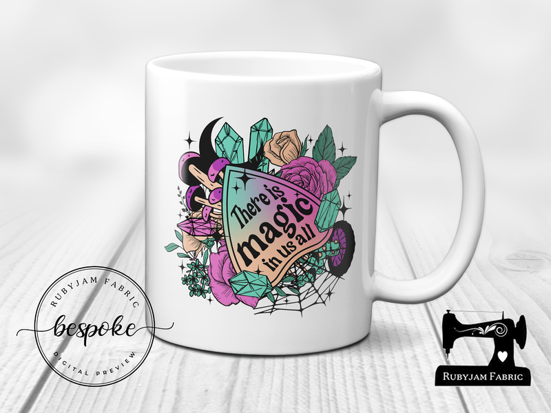 There is Magic in Us All - Mug - Bespoke