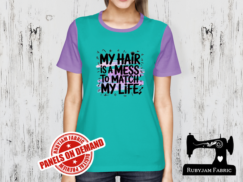 My Hair is a Mess to Match My Life - MINT GREEN - Panels On Demand