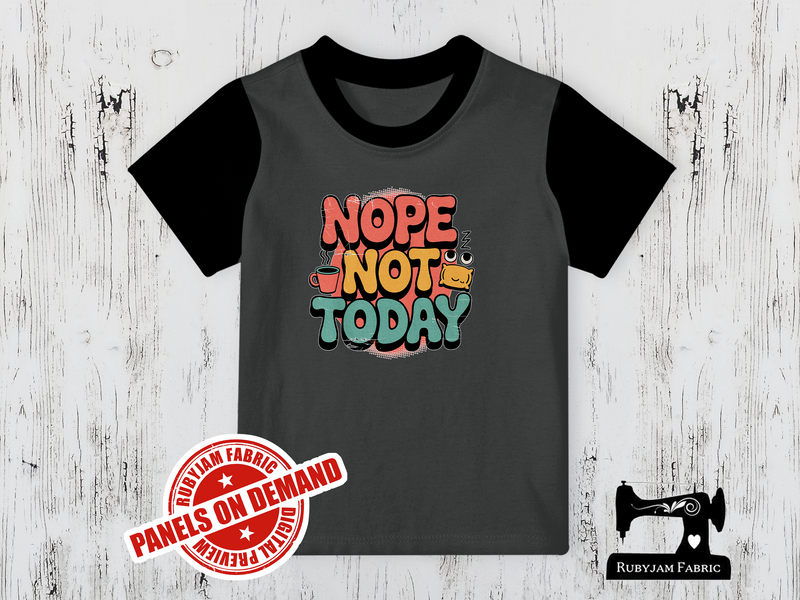 Nope Not Today - CHARCOAL GREY - Panels On Demand