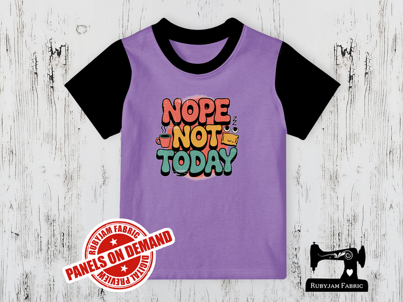 Nope Not Today - LIGHT PURPLE - Panels On Demand