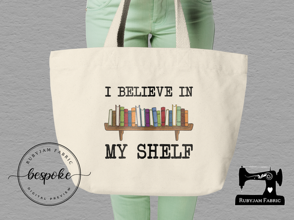 I Believe In My Shelf - Tote Bag - Bespoke