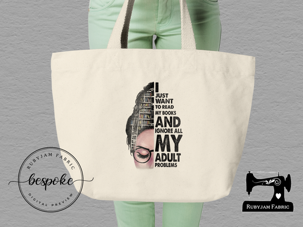 I Just Want to Read My Books - Tote Bag - Bespoke