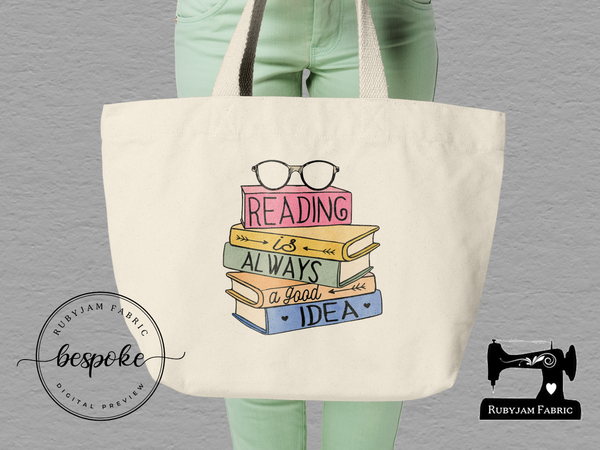 Reading is Always a Good Idea - Tote Bag - Bespoke