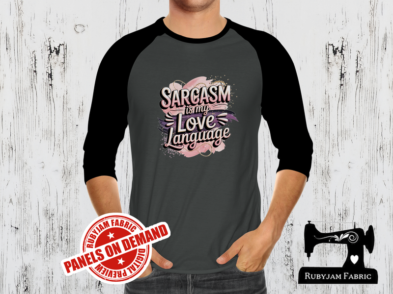 Sarcasm Is My Love Language - CHARCOAL GREY - Panels On Demand