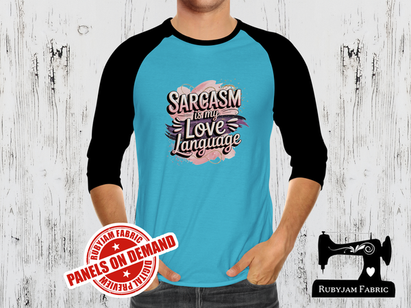 Sarcasm Is My Love Language - LIGHT BLUE - Panels On Demand