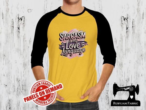 Sarcasm Is My Love Language - YELLOW - Panels On Demand
