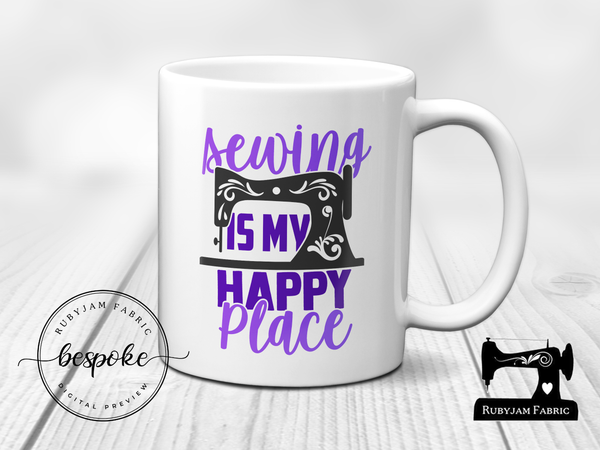 Sewing is my Happy Place - Mug - Bespoke