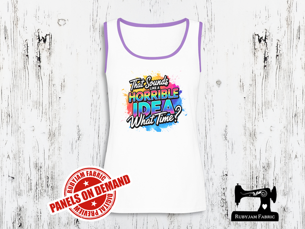 That Sounds Like a Horrible Idea. What time? - WHITE - Panels On Demand