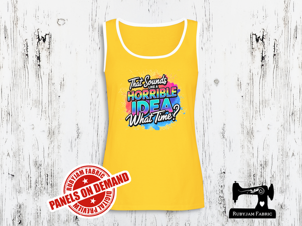 That Sounds Like a Horrible Idea. What time? - YELLOW - Panels On Demand