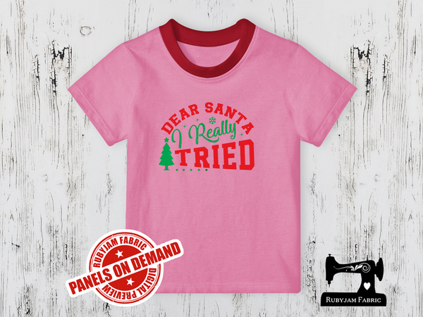Dear Santa I Really Tried - LIGHT PINK - Panels On Demand