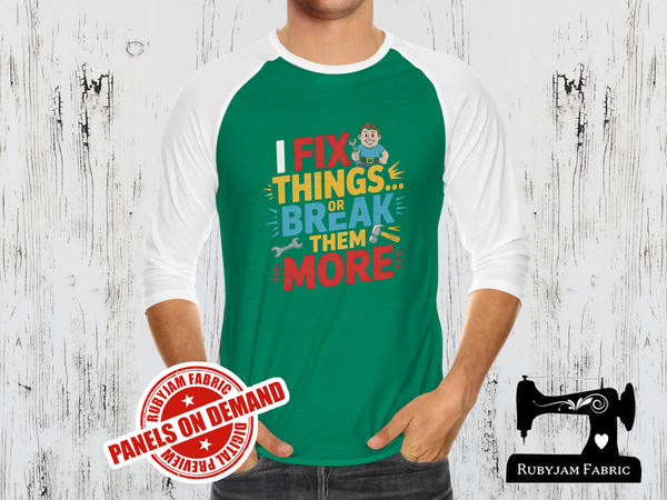 I Fix Things or Break Them More - GREEN - Panels On Demand