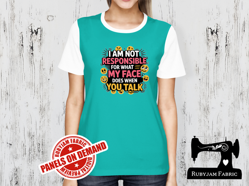 I am Not Responsible For What My Face Does When You Talk - MINT GREEN - Panels On Demand