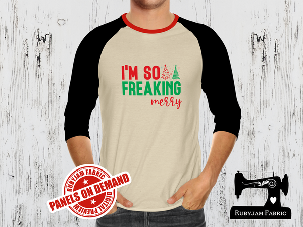 I'm So Freaking Merry - SAND BEIGE - Panels On Demand