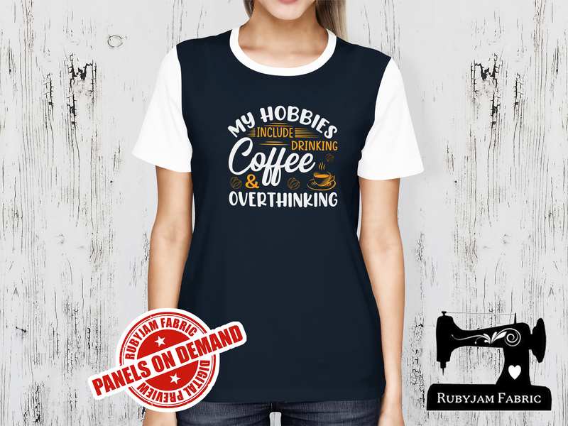 My Hobbies Include Drinking Coffee and Overthinking - NAVY BLUE - Panels On Demand