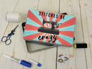 Stitches Be Crazy - Sewing Storage Tin - Bespoke
