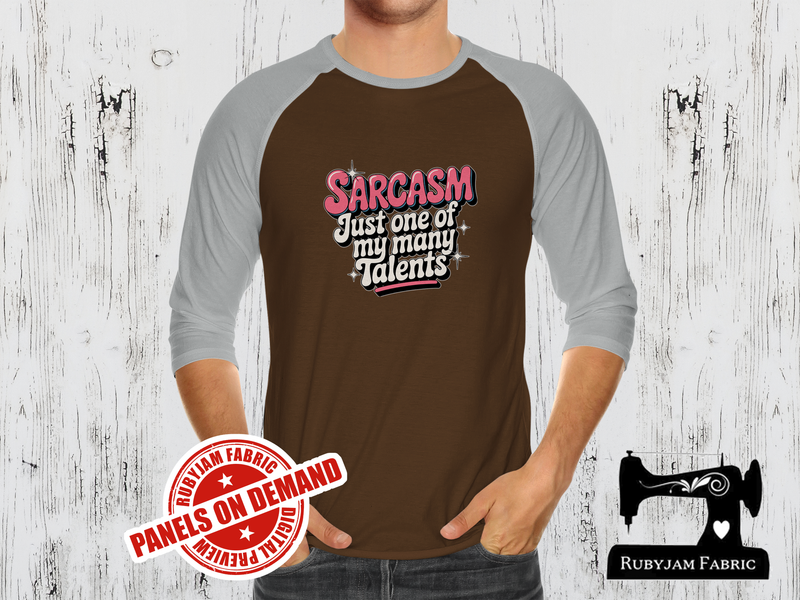 Sarcasm Just One of My Many Talents - BROWN - Panels On Demand