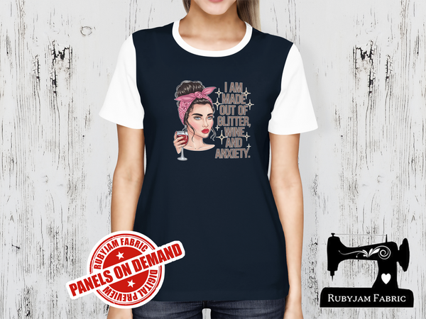 I am Made Out of Glitter, Wine and Anxiety - NAVY BLUE - Panels On Demand