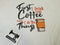 First Coffee - WHITE - Panels On Demand