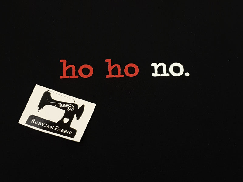 Ho Ho No - BLACK - Panels On Demand