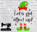 Christmas Elfed Up - Cutting File - SVG/JPG/PNG